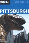 A local writer’s take on Pittsburgh for visitors joins the Moon guidebook series.