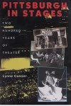 University of Pittsburgh professor Lynne Conner examines the history of local theater in Pittsburgh in Stages.