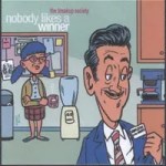 The Breakup Society celebrates lower expectations with Nobody Likes a Winner