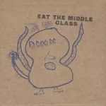 The Working Poor exhumes the recent past with Eat the Middle Class