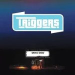Triggers is smokin’ on Smoke Show