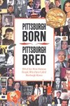 The History Center’s new compilation of Pittsburgh biographies amuses, informs … and leaves out too many scalawags.