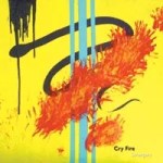 Local band Cry Fire debuts with radio-friendly Strangers