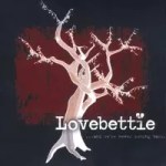 Lovebettie releases its bipolar debut, … And We’re Never Coming Back.