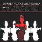 MP3 Monday: Beware Fashionable Women