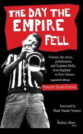 The Day the Empire Fell is a veteran local peace activist’s episodic memoir.
