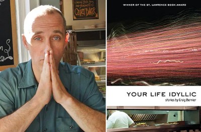 A review of Craig Bernier’s story collection Your Life Idyllic