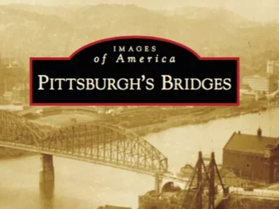 A new survey of Pittsburgh’s bridges, and another of its “lost steel plants”
