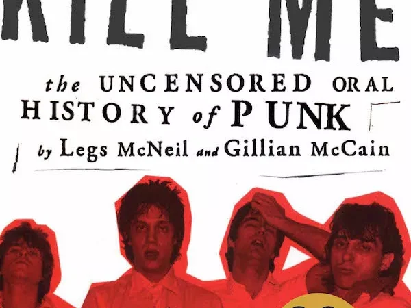 An extended conversation with Gillian McCain, co-author of Please Kill Me: The Uncensored History of Punk