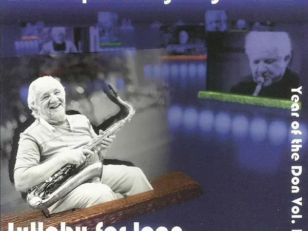 Assembled by bassist Mark Perna, the Year of the Don series offers an in-depth look at the work of tenor sax-player Don Aliquo