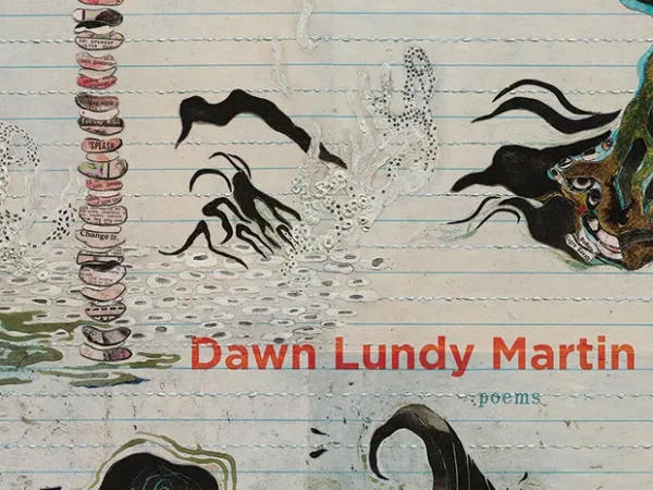 Dawn Lundy Martin’s Good Stock Strange Blood