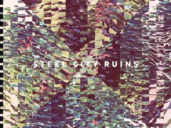 New Local Release: Steel City Ruins’  One