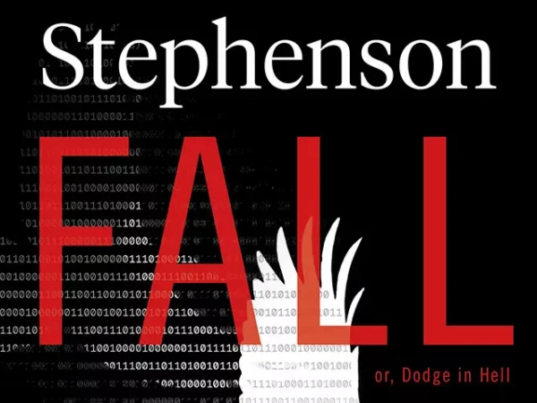 Neal Stephenson’s new novel explores an eternal digital afterlife called Bitworld where the dead continue on as digital souls