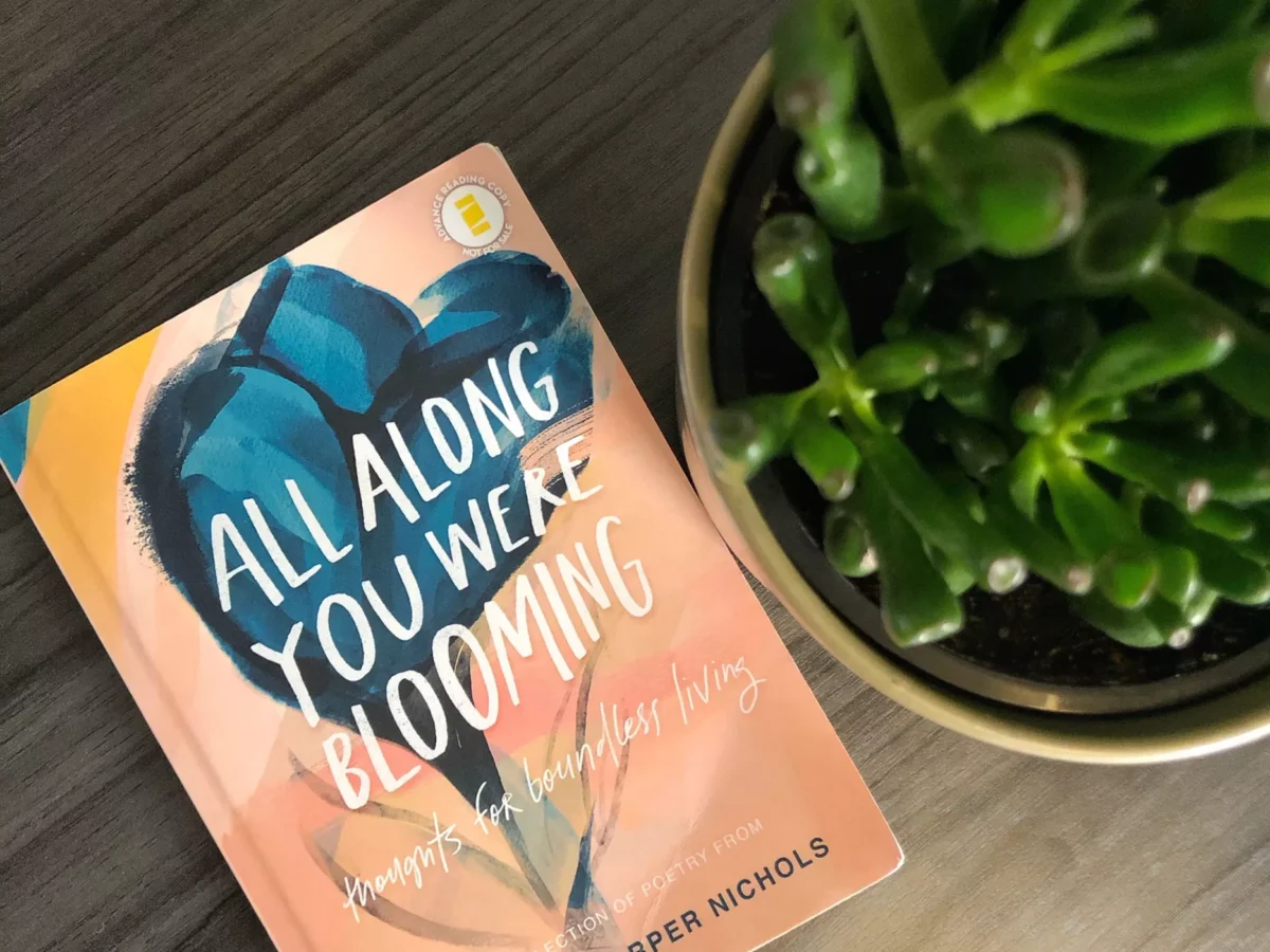 All Along You Were Blooming is a collection of Morgan Harper Nichols’ Instagram poetry, without the color