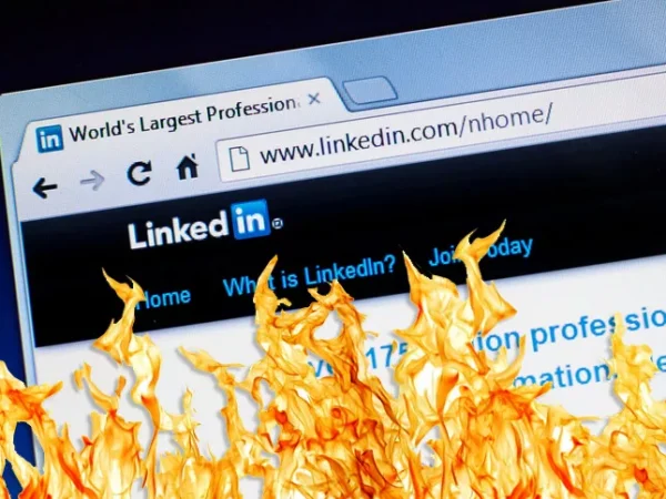 Go back to hell from whence you came, LinkedIn!