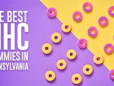 The Best HHC Gummies in Pennsylvania