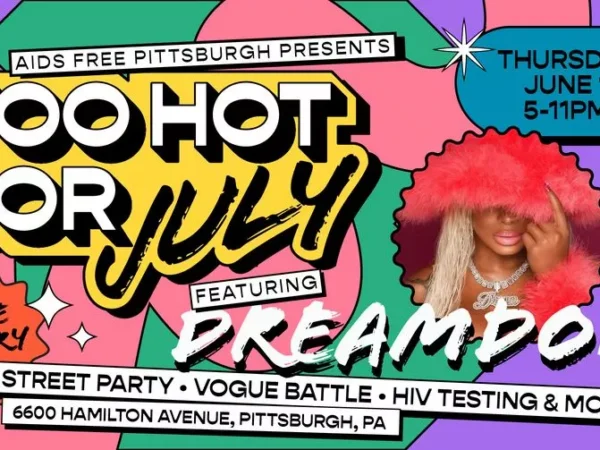 AIDS Free Pittsburgh Presents: Too Hot For July on Thursday, June 1st
