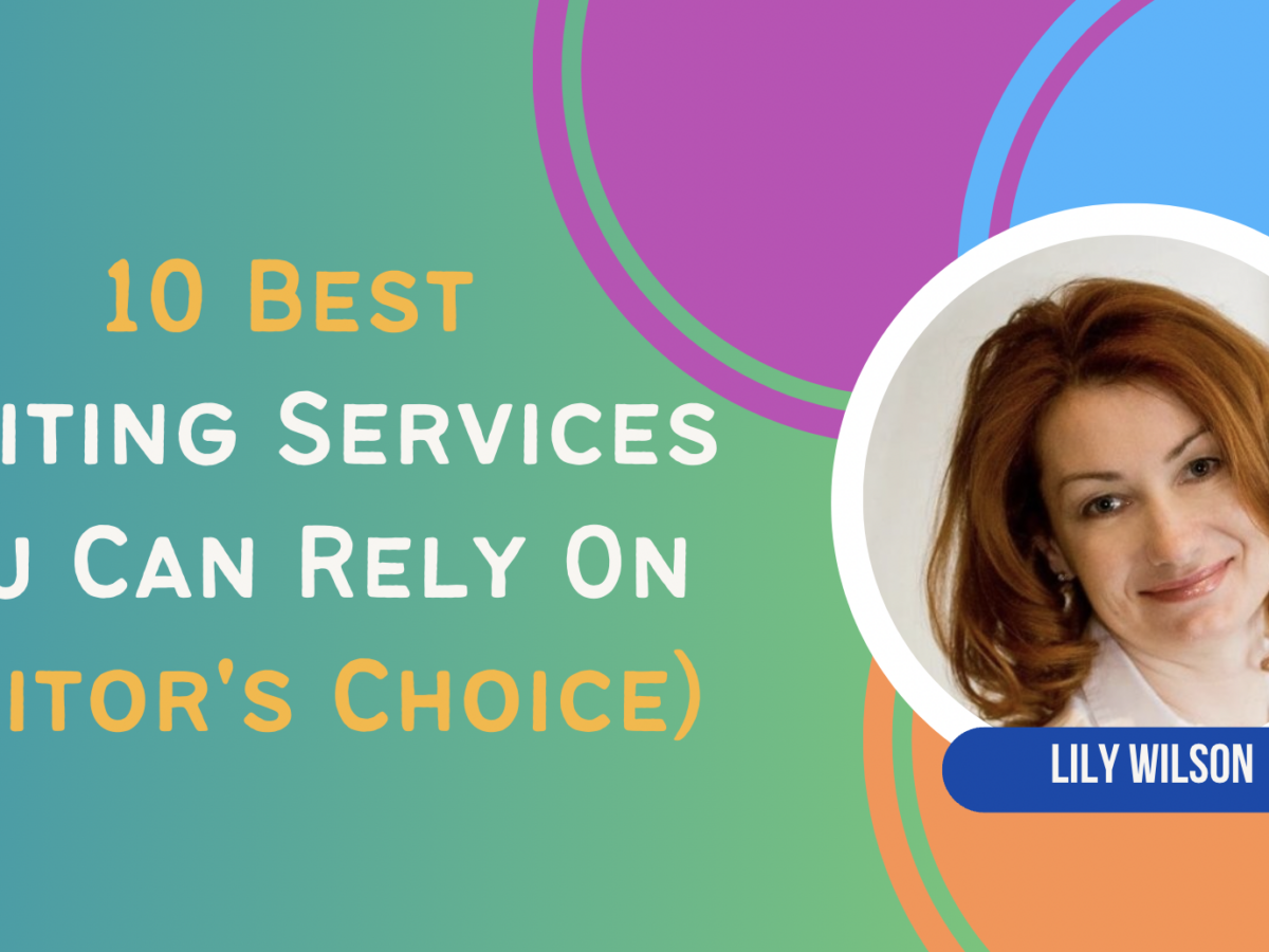 10 Best Essay Writing Services You Can Rely On (Editor’s Choice)