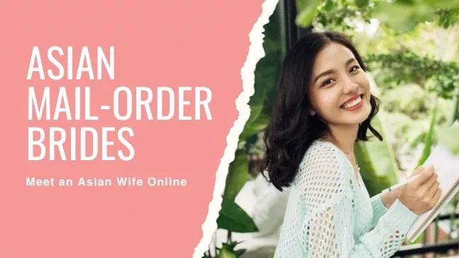 Asian Mail-Order brides